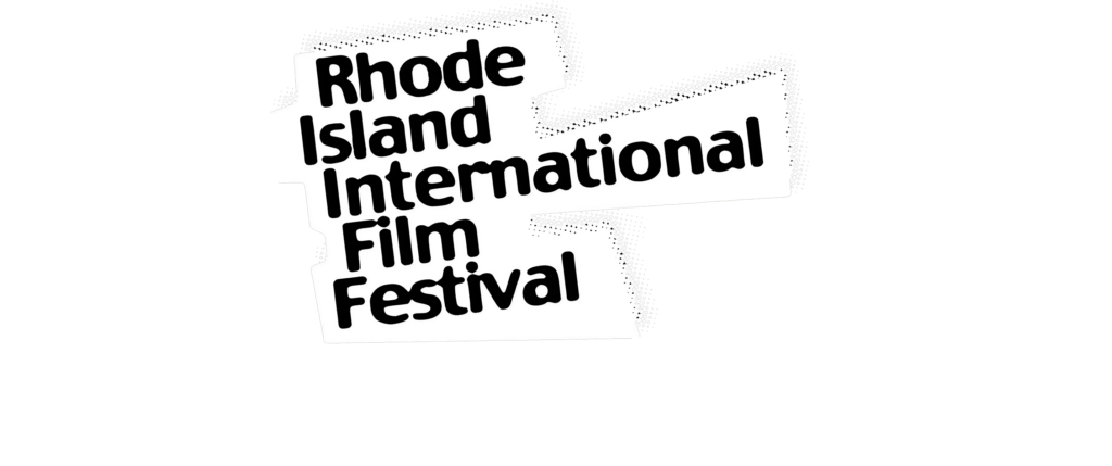 Rhode Island International Film Festival - Official Competition